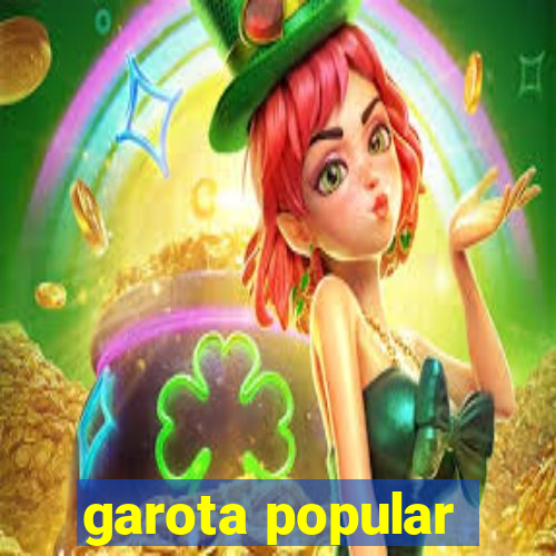 garota popular